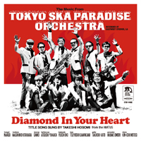 Tokyo Ska Paradise Orchestra - Diamond In Your Heart