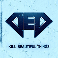 DED (USA) - Kill Beautiful Things (Single)