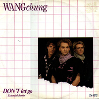 Wang Chung - Don't Let Go (Extented Remix)  (Single)