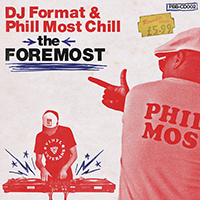 DJ Format - The Foremost (feat. Phill Most Chill)