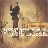 Slackers - Peculiar