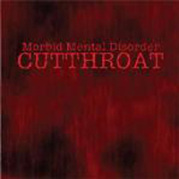 Cutthroat - Morbid Mental Disorder