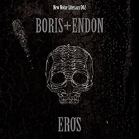 Boris (JPN) - Eros (feat. Endon)