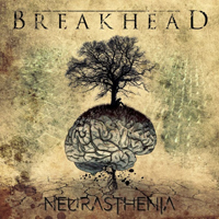 Breakhead - Neurasthenia