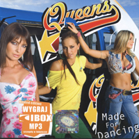 Queens - Made for Dancing