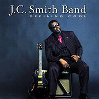 J.C. Smith Band - Defining Cool