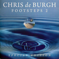 Chris de Burgh - Footsteps 2 (Special Edition)
