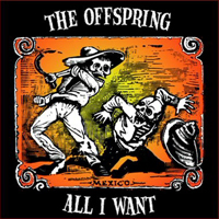 Offspring - All I Want (6491-2)
