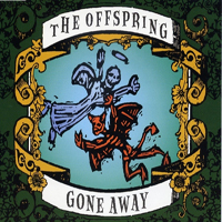 Offspring - Gone Away (664036 2)