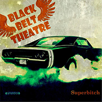 Black Belt Theatre - Superbitch