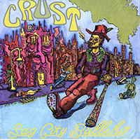 Crust (USA) - Sag City Bullshit