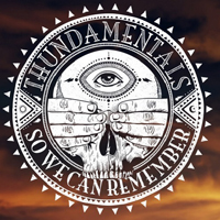 Thundamentals - So We Can Remember
