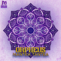 Orpheus (ISR) - Mantra Tantra (Single)