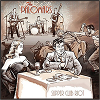 Palomars - Supper Club Riot