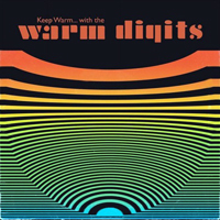 Warm Digits - Keep Warm... With The Warm Digits