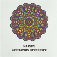 Majnun - Meditation Overdrive