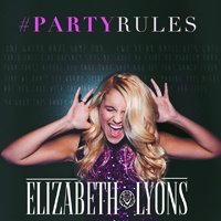 Lyons, Elizabeth - #PartyRules (Single)