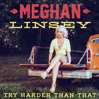 Linsey, Meghan - Try Harder Than That (Single)