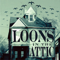 Loons in the Attic - Loons in the Attic (EP)