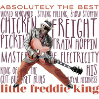 Little Freddie King - Absolutely The Best