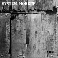 System Morgue - Nieh