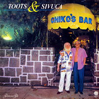 Sivuca - Chico's Bar (with Toots Thielemans) [LP]