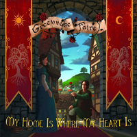 Greenrose Faire - My Home Is Where My Heart Is
