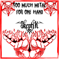 Skeptik - Too Much Metal for One Hand