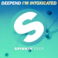 Deepend - I'm Intoxicated (Single)