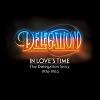 Delegation - In Love's Time (The Delegation Story 1976-1983, CD 1)