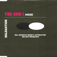 Delegation - You And I (Remixes) [Ep]