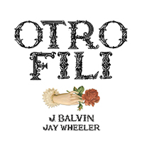 J. Balvin - Otro Fili (feat. Jay Wheeler) (Single)