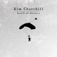 Churchill, Kim - Detail of Distance