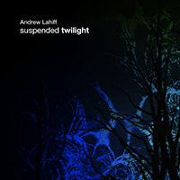 Lahiff, Andrew - Suspended Twilight