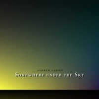 Lahiff, Andrew - Somewhere Under The Sky