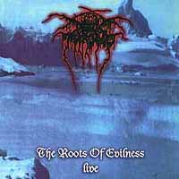Darkthrone - The Roots Of Evilness Live