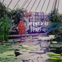 Mermaidens - Bones (EP)