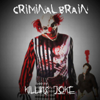 Criminal Brain - Killing Joke