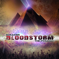 Bloodstorm - Breaking The Pyramid