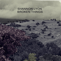 Lyon, Shannon - Broken Things