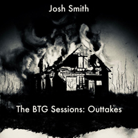 Smith, Josh - The Btg Sessions: Outtakes