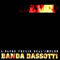 Banda Bassotti - L'altra faccia dell'impero