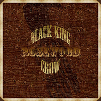Black King Crow - Rosewood