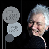 Gage, Pete - Left Over Blues