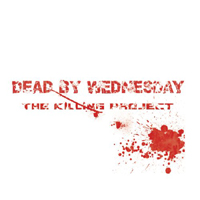 Dead By Wednesday - The Killing Project