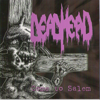 Dead Head - Come To Salem