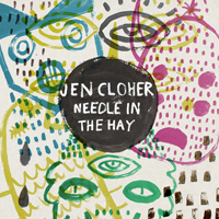 Cloher, Jen - Needle In The Hay / Swan Street Swagger (Limited Edition Single 7