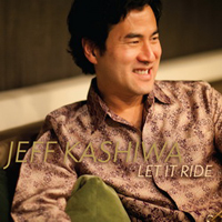 Kashiwa, Jeff - Let It Ride