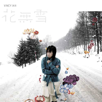 Vincy Chan - Flowers Without Snow