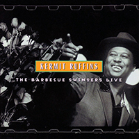 Ruffins, Kermit - The Barbecue Swingers Live